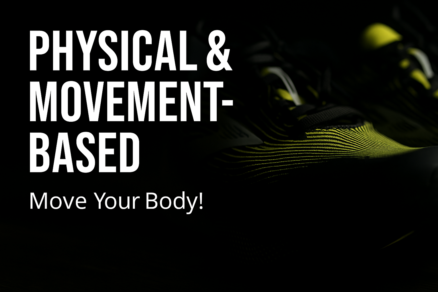 Physical & Movement-Based Hobbies